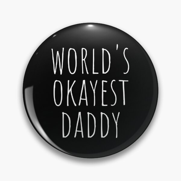 Artikelvorschau, DER OKAYEST DADDY DER WELT entworfen und verkauft von T-shirtgallery.