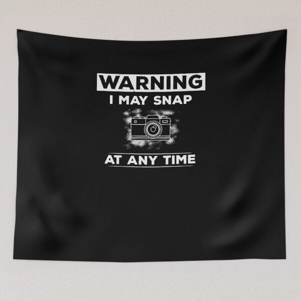 Item preview, Warning I May Snap At Any Time Photography designed and sold by clickmostro.