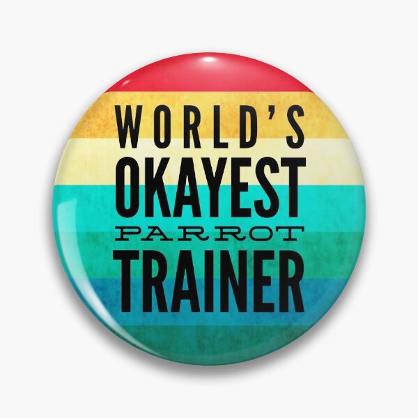 Item preview, World's Okayest Parrot Trainer designed and sold by ojdart.