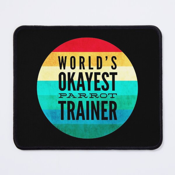 Item preview, World's Okayest Parrot Trainer designed and sold by ojdart.