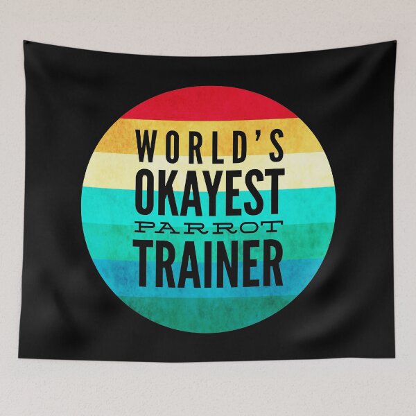 Item preview, World's Okayest Parrot Trainer designed and sold by ojdart.