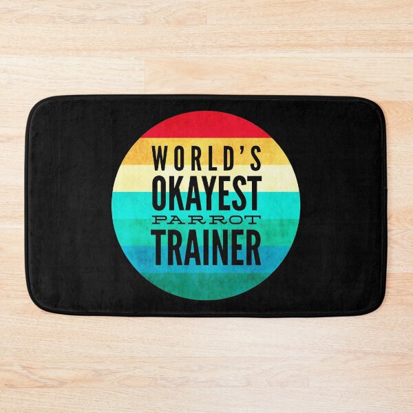 Item preview, World's Okayest Parrot Trainer designed and sold by ojdart.