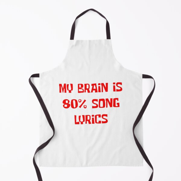 Item preview, My Brain Is 80 Percent Song Lyrics designed and sold by rsty11.