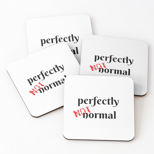 Item preview, Perfectly NOT normal (R) designed and sold by mixMixtli.