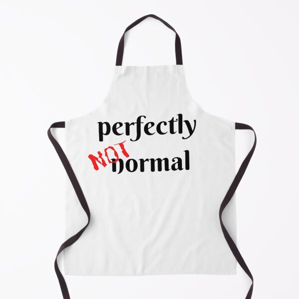 Item preview, Perfectly NOT normal (R) designed and sold by mixMixtli.