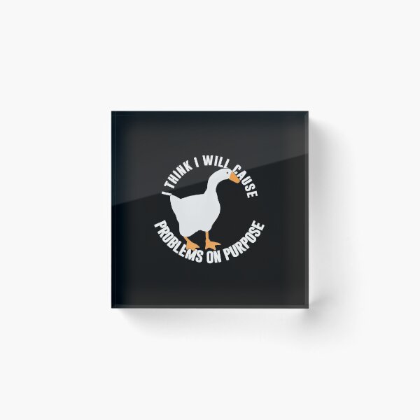 Item preview, Untitled Goose Game I Think I Will Cause Problems On Purpose  designed and sold by lonzizzo.