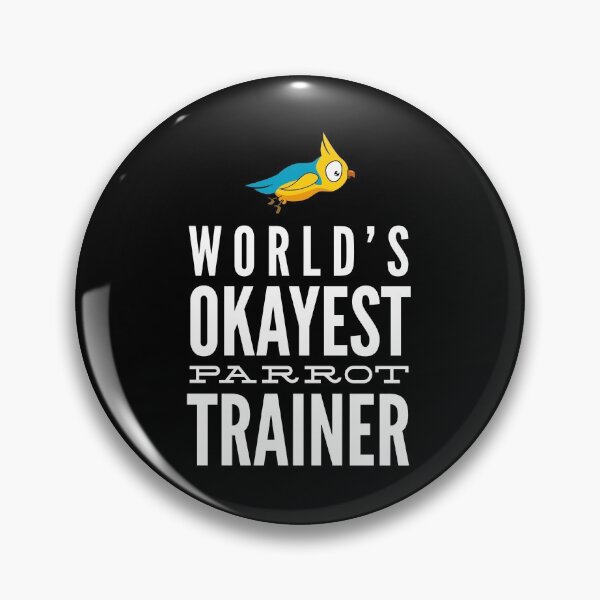 Item preview, World's Okayest Parrot Trainer designed and sold by ojdart.