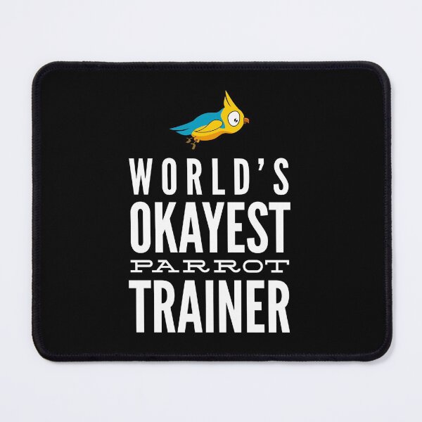 Item preview, World's Okayest Parrot Trainer designed and sold by ojdart.