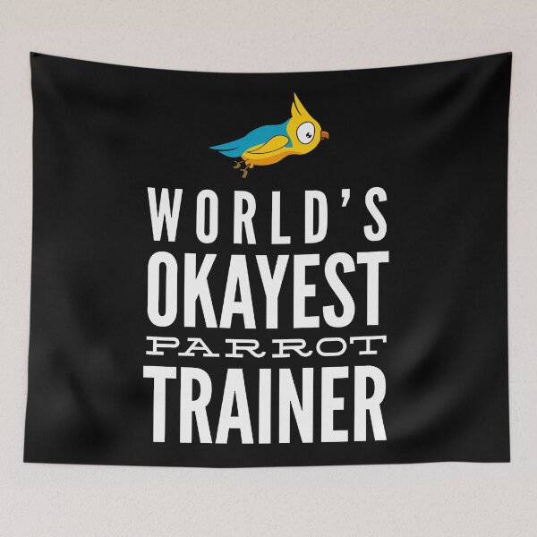 Item preview, World's Okayest Parrot Trainer designed and sold by ojdart.