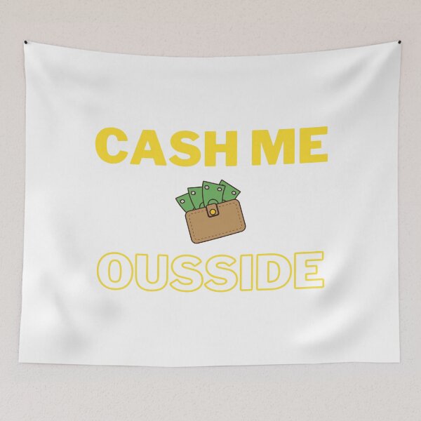 Item preview, Cash Me Ousside  designed and sold by vvventanilla.