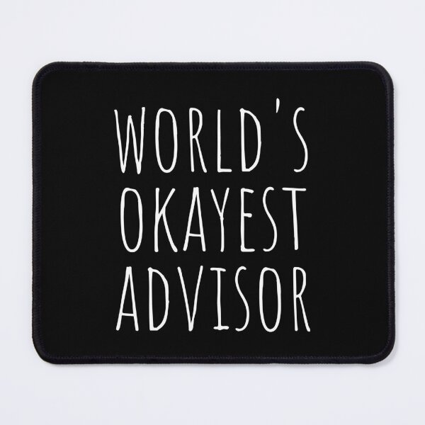 Item preview, WORLD'S OKAYEST ADVISOR designed and sold by T-shirtgallery.
