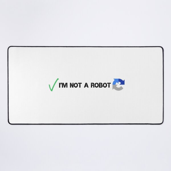 Captcha Im Not A Robot Mouse Pad By T Paw Redbubble