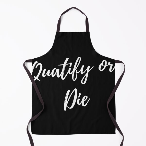 Item preview, Quatify or die designed and sold by DylanJones1.