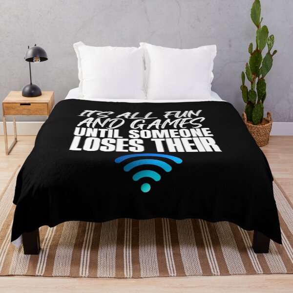Item preview, It's all fun and games until someone loses their WIFI designed and sold by HROC.