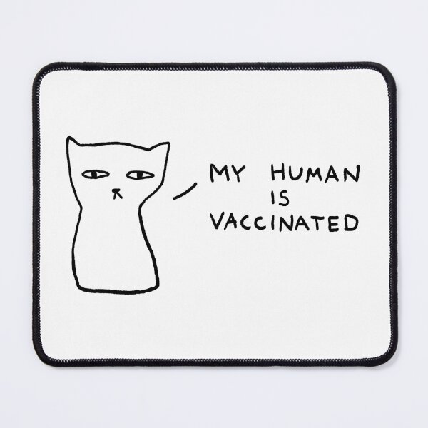 Item preview, Fox Shiver - My human is vaccinated designed and sold by Fox Shiver.