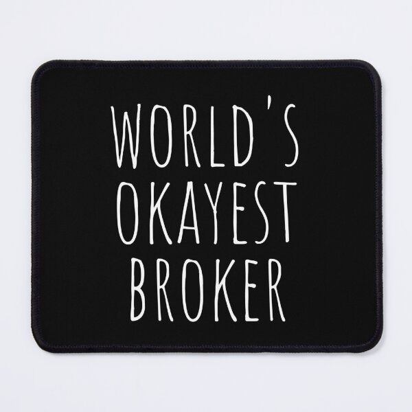 Item preview, WORLD'S OKAYEST BROKER designed and sold by T-shirtgallery.