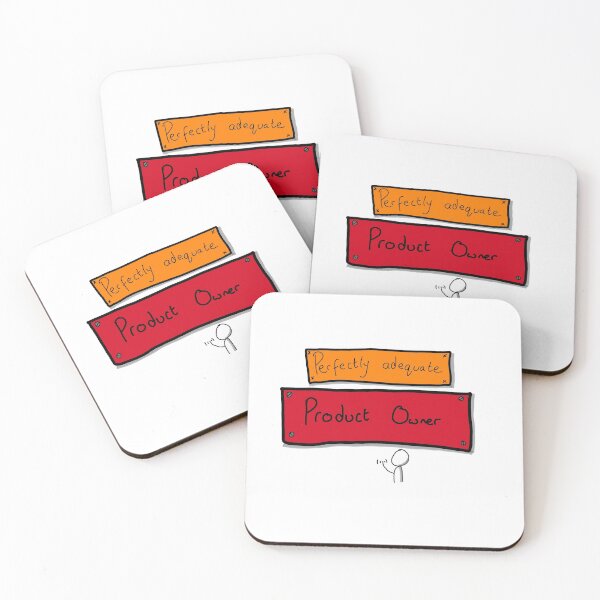 Item preview, Perfectly adequate Product Owner designed and sold by agiletimelord.