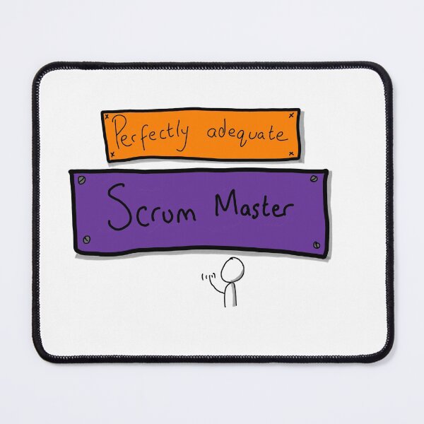 Item preview, Perfectly adequate Scrum Master designed and sold by agiletimelord.