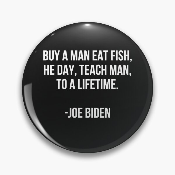 Artikelvorschau, JOE BIDEN | Kaufen Sie einen Mann, essen Sie Fisch am Tag, lehren Sie den Menschen ein Leben lang | Joe Biden lustiges T-Shirt entworfen und verkauft von dipimoda.
