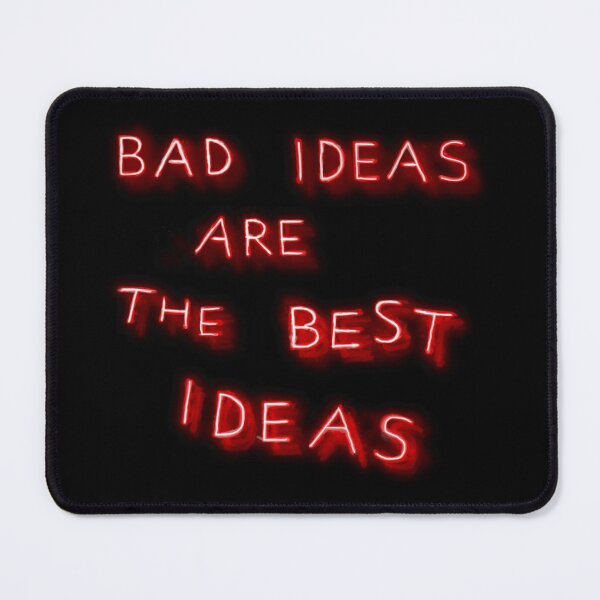 Item preview, Bad ideas are the best ideas designed and sold by Fox Shiver.