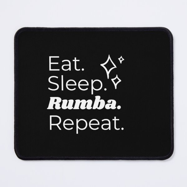 Item preview, Eat Sleep Rumba Repeat designed and sold by HappyClover.