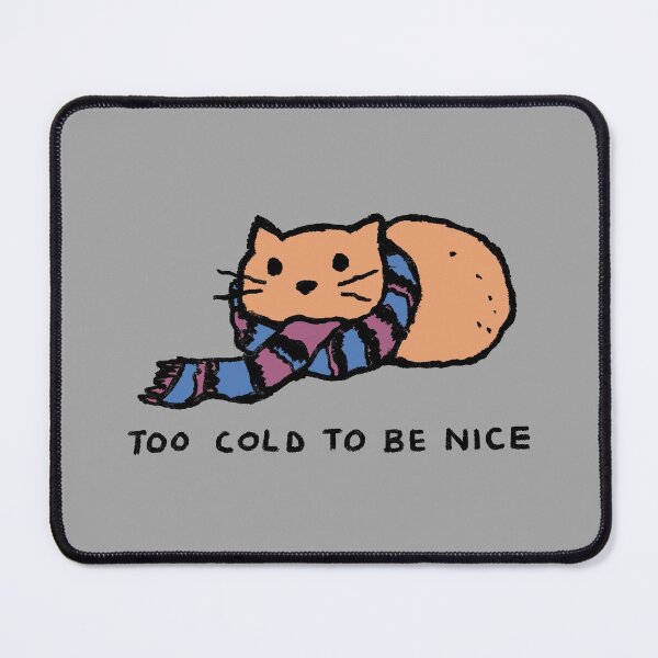 Item preview, Fox Shiver - Too Cold to be Nice designed and sold by Fox Shiver.