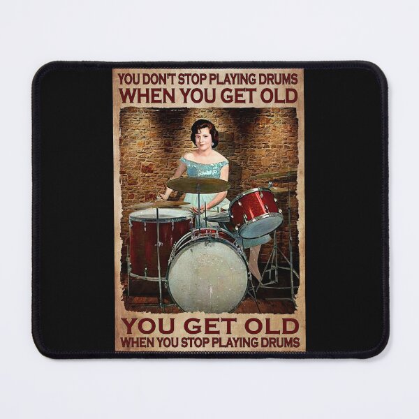 Item preview, You Don't Stop Playing Drum When You Get Old - Woman Playing Drums designed and sold by hippololocc.