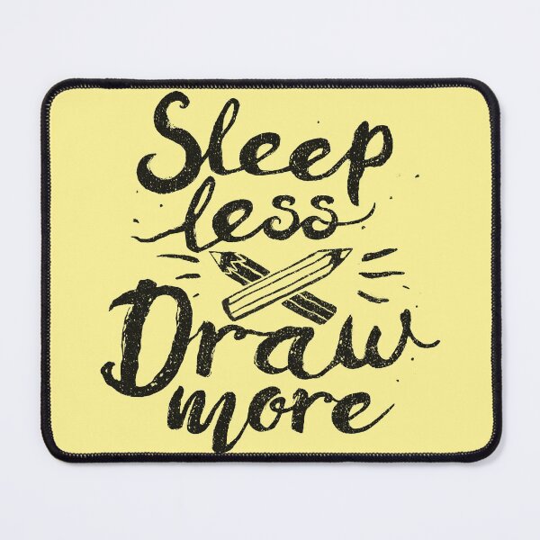 Item preview, Sleep Less Draw More designed and sold by Fox Shiver.
