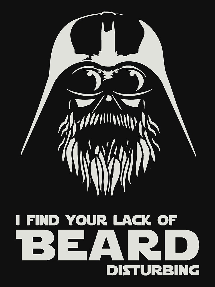 Beard - I Find Your Lack Of Beard Disturbing by lindseymarquis