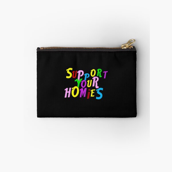Item preview, Support your homies and be friends  designed and sold by PorroKylan.