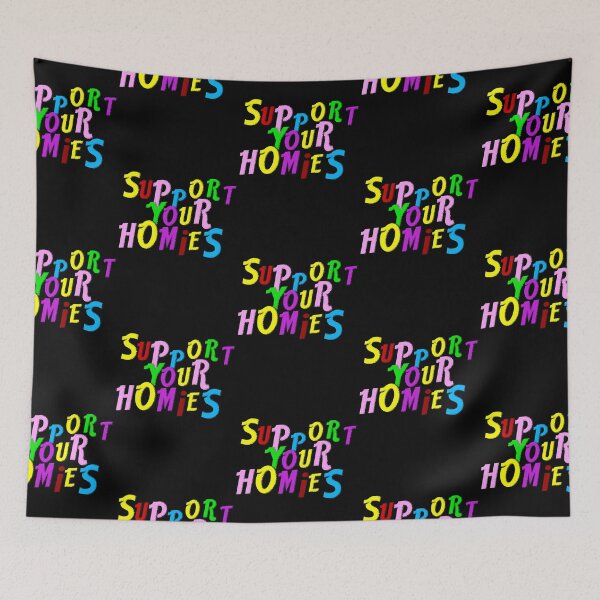 Item preview, Support your homies and be friends  designed and sold by PorroKylan.