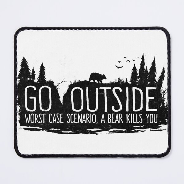 Item preview, Fox Shiver™ - Go Outside - Worst Case Scenario a Bear Kills You designed and sold by Fox Shiver.