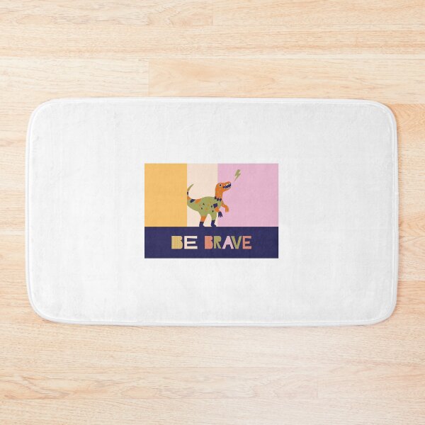 Item preview, be brave dino designed and sold by ChrisCrete.