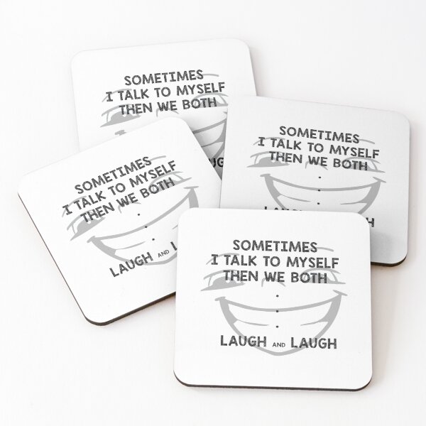 Item preview, Sometimes i Talk to Myself then We Both Laugh and Laugh designed and sold by Smart Side.