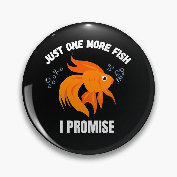 Item preview, Just one more Fish Funny Aquarium Lover  designed and sold by AristonCui.