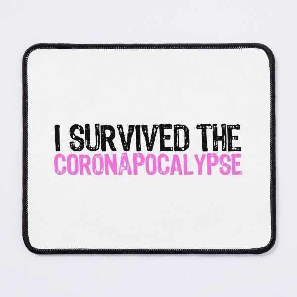 Item preview, I Survived The Coronapocalypse designed and sold by The "I Love Everything" Shop.