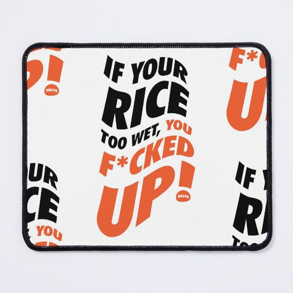 Item preview, If Your Rice Is Too Wet - Uncle Roger designed and sold by NeoDhl.