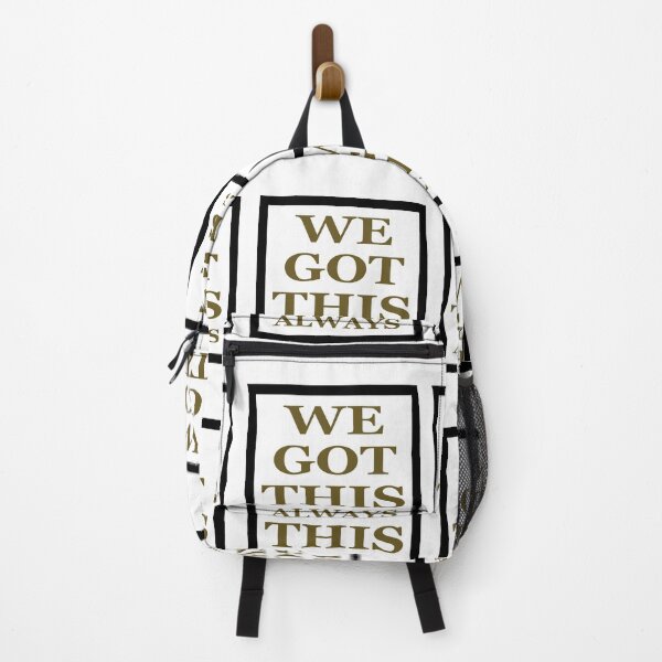 Item preview, We Got This Always with Positive Results. designed and sold by TJHstudio.