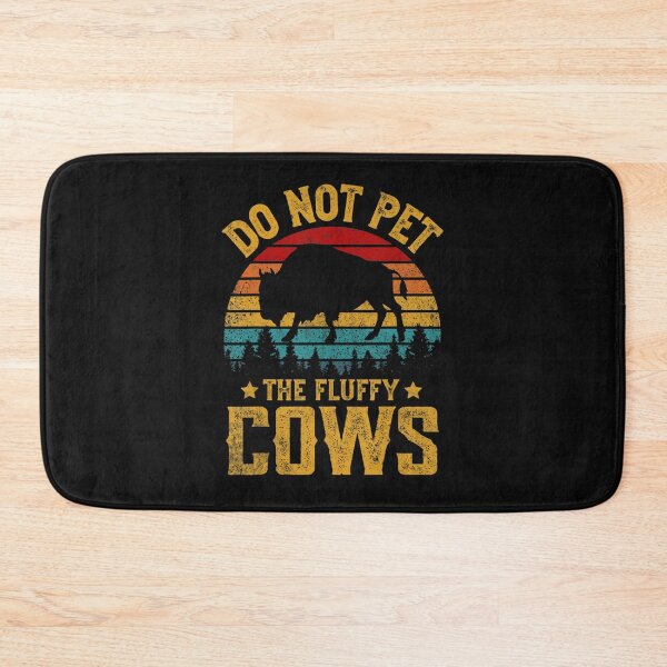 Item preview, Retro Do Not Pet The Fluffy Cows Vintage Bison designed and sold by Nguyenhaithanh.