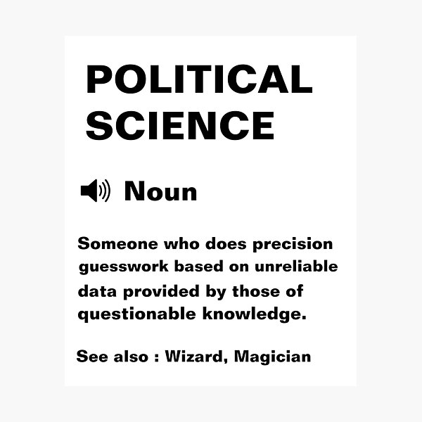 Item preview, Funny Political Science Definition designed and sold by Yay Design.