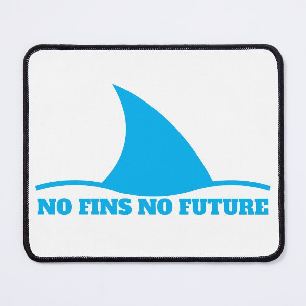 Item preview, No Fins No Future designed and sold by mewsis.