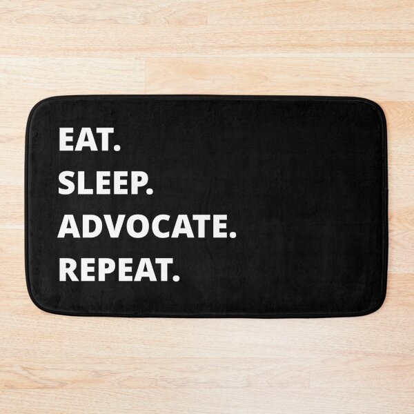 Item preview, EAT SLEEP ADVOCATE REPEAT designed and sold by uniqueitems.