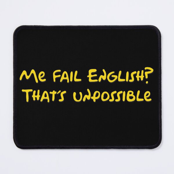Item preview, Me fail English? designed and sold by mad-bull.