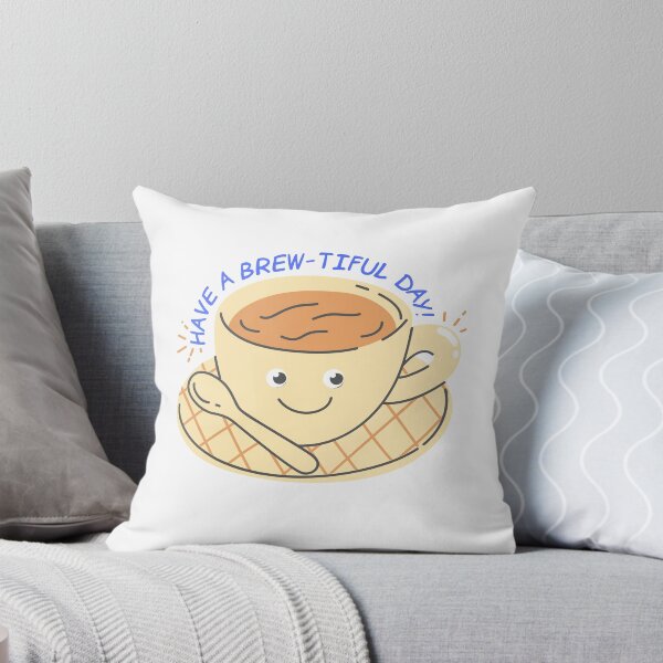 Item preview, Have A Brew-Tiful Day Tea designed and sold by NoImNotBecka.