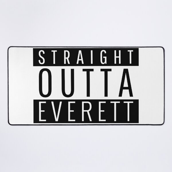 Item preview, Straight Outta Everett  designed and sold by Teelogic.