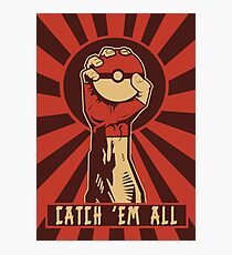 POKEMON PROPAGANDA: CATCH 'EM ALL Photographic Print