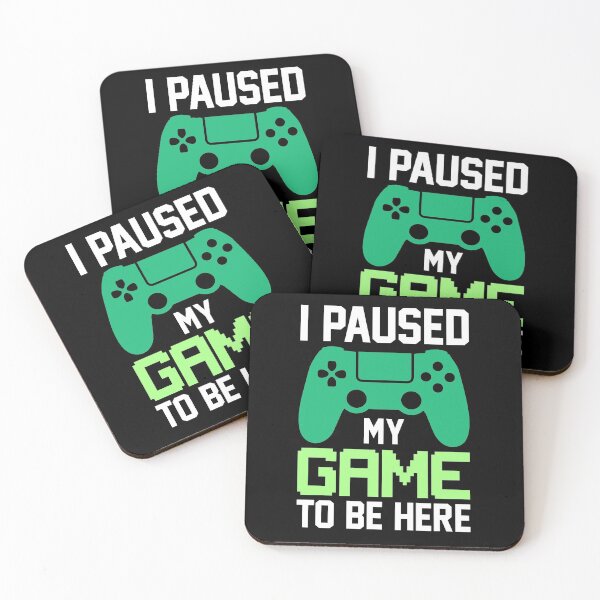 Item preview, I Paused My Game To Be Here  designed and sold by Genjitsu-Art.
