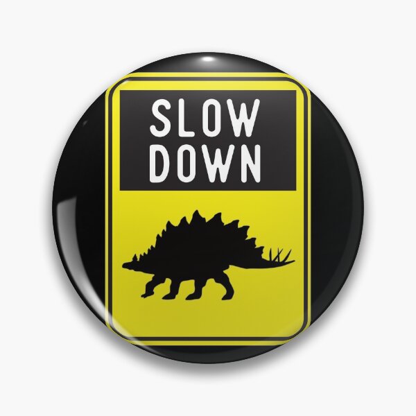 Item preview, Funny Road Sign - Slow Down - Dinosaur designed and sold by Rhu Creations.