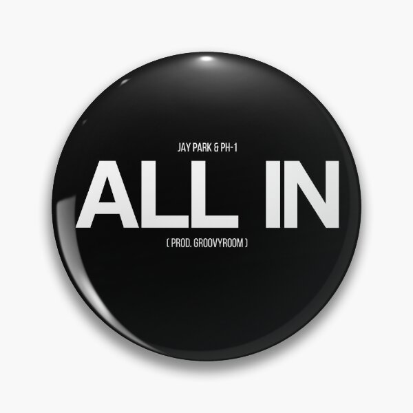 Item preview, Jay Park & pH-1 - ALL IN (Prod. GroovyRoom) designed and sold by Anime-K.