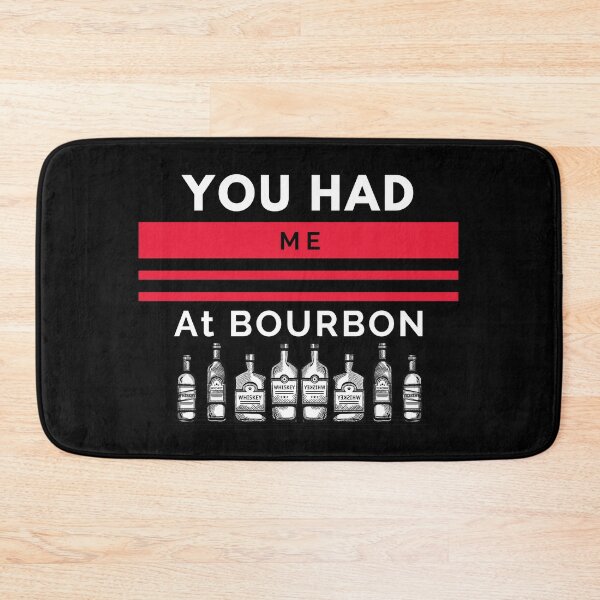Item preview, You had me at Bourbon designed and sold by Kiarasboutique.